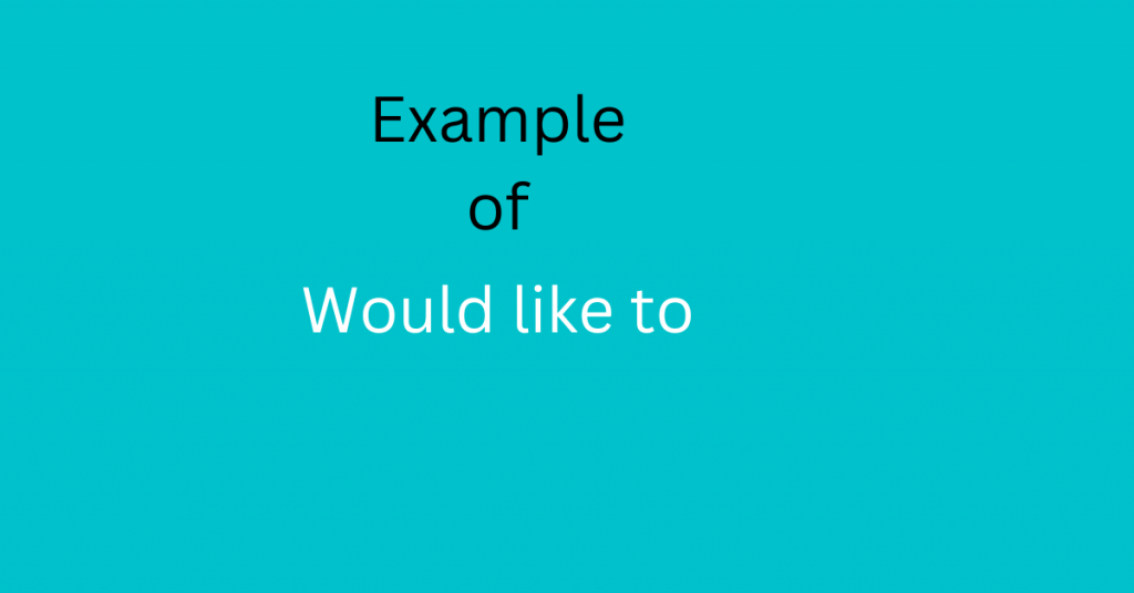 example would like to