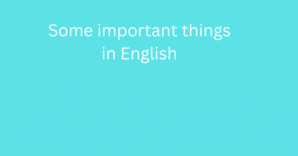 some important thing in english