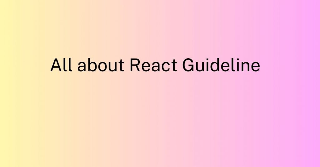 guideline of react js