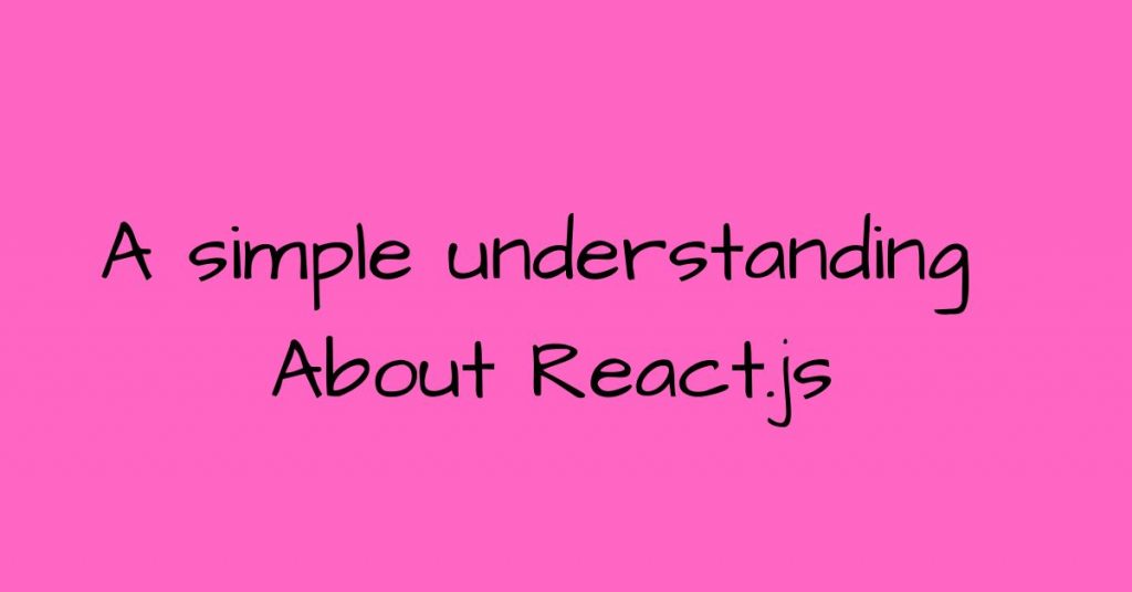 explanation about react js